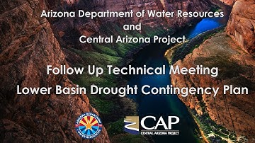 Technical Meeting on the Arizona Discussion about the Lower Basin Drought Contingency Plan